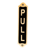 premium Brass "PULL" sign. Features a modern black finish and classic 22x5cm size.